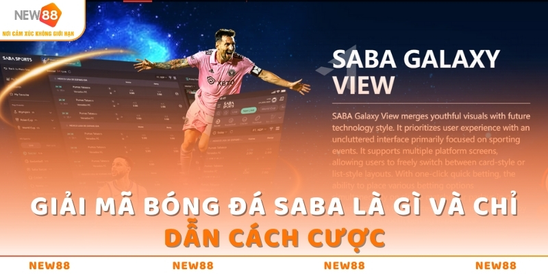 Giải Mã Bóng Đá SABA Là Gì Và Hướng Dẫn Cách Đặt Cược 1 giai ma bong da saba la gi va chi dan cach cuoc